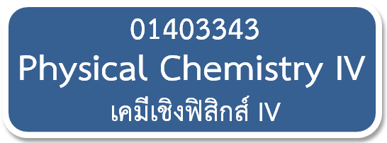 01403343 -Physical Chemistry IV